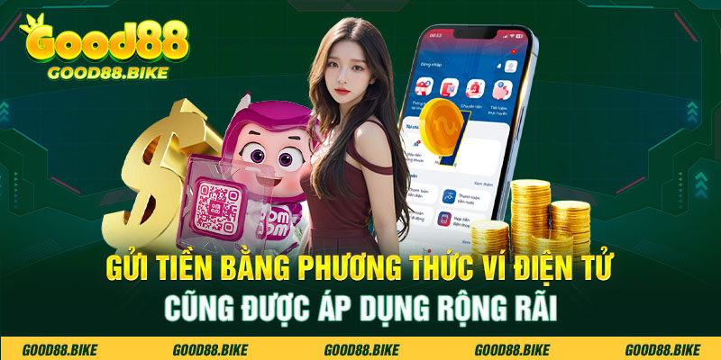 Gửi tiền bằng phương thức ví điện tử cũng được áp dụng rộng rãi