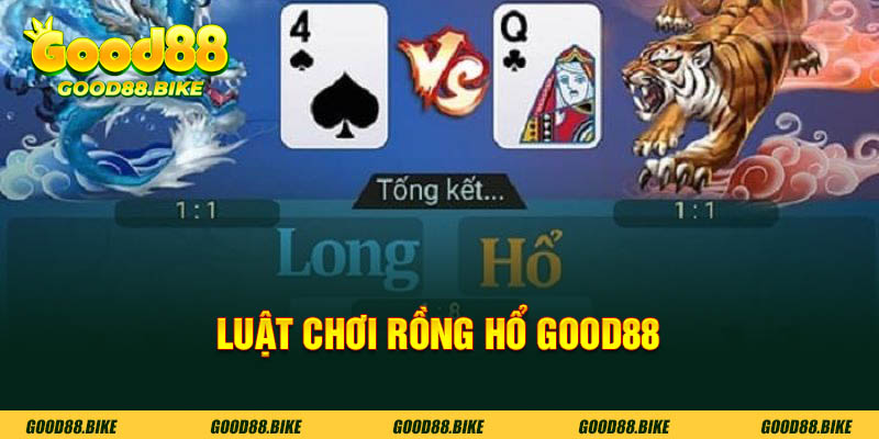 bet thủ cần nắm rõ luật chơi game rồng hổ good88