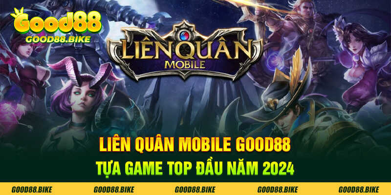 liên quân mobile good88