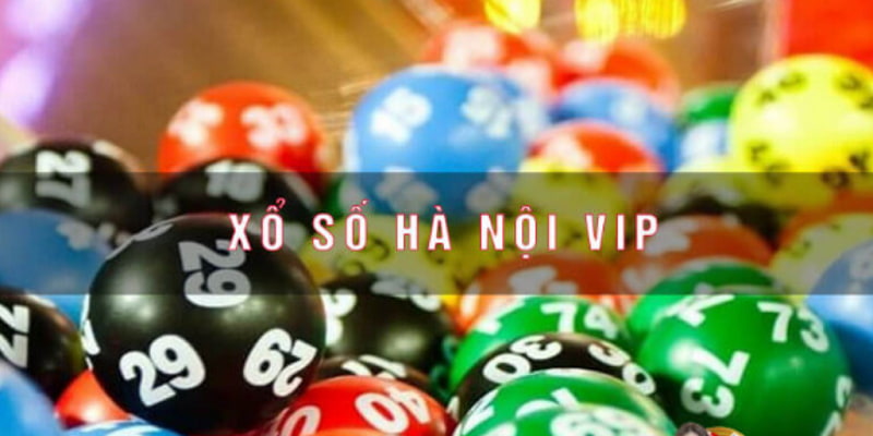 Những lưu ý cần thiết khi tham gia cược xổ số Hà Nội VIP